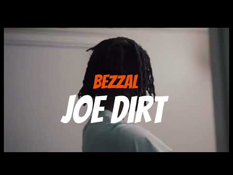 Bezzal - Joe dirt (Music Video)
