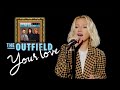 Your Love - The Outfield (Alyona)