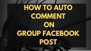 How to auto comment on group post 2024 | Facebook automation