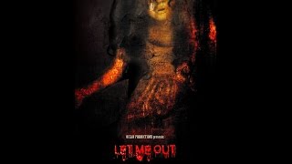 Let me Out   movie trailer 2015