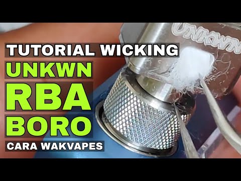 Tutorial Wicking Unkwn Rba Boro