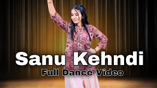 Sanu Kehndi | Sanu Kehndi Tu Laa De Jhanjhar | Panjabi song | New Dance Video | Bollywood song