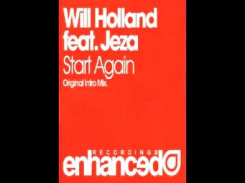 Will Holland feat. Jeza- Start Again (Future Favorite ASOT 487)
