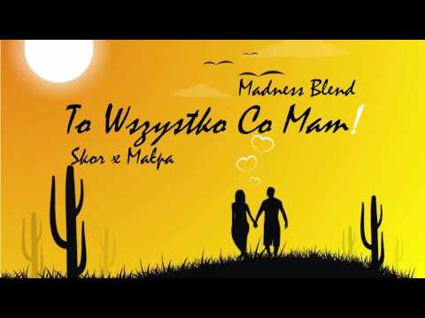 #10. Skor x Małpa - To Wszystko Co Mam (Madness Blend) Nowość 2017! [#035]