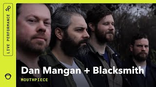 Dan Mangan + Blacksmith, "Mouthpiece": Rhapsody Stripped Down (VIDEO)