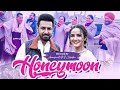 Honeymoon New Punjabi Full Movie 2022HD Gippy Grewal Jasmine Bhasin Nasir Chinyoti New 2022 Movie
