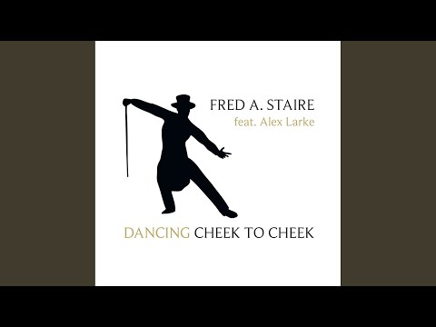 Dancing Cheek to Cheek (I'm in Heaven Radio Edit)