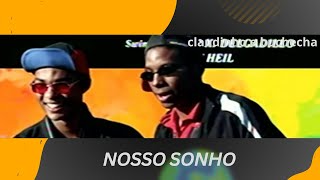 nosso sonho Claudinho e Buchecha o filme