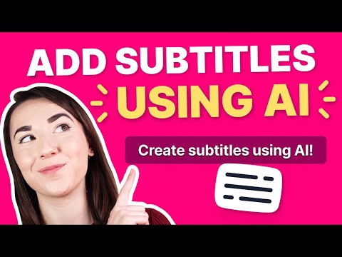 How to Easily Add Subtitles to Videos Using AI
