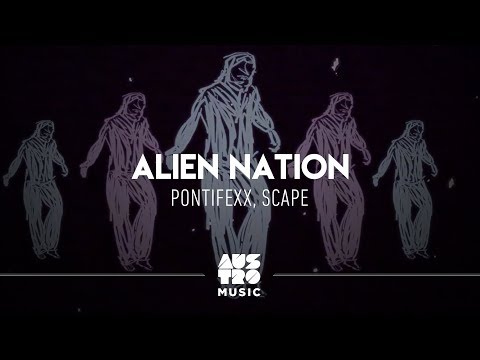 Pontifexx, Scape - Alien Nation [Lyric Video]