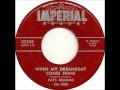 Fats Domino - When My Dreamboat Comes Home(version 1) - May 25, 1956