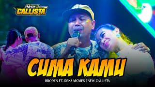 Download lagu CUMA KAMU || RENA MOVIES FT. BRODEN || NEW CALLISTA LIVE CERME 2025 || DHEHAN AUDIO mp3