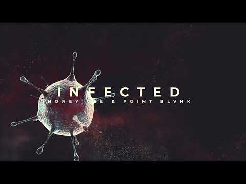 Honey Gee, POINT BLVNK - Infected [Brooklyn Fire]