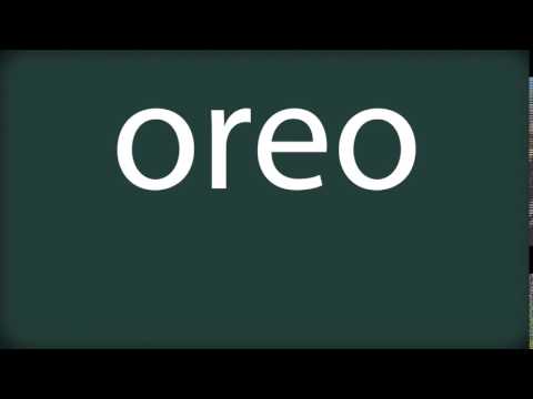 How to pronounce oreo