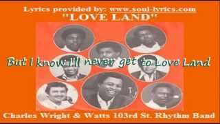 Charles Wright & Watts 103rd St. Rhythm Band - Love Land (with lyrics)
