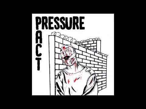 Pressure Pact - Pressure Pact (full ep)