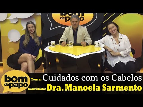 Programa Bom de Papo - 08/06/2017 - Dra. Manoela Sarmento