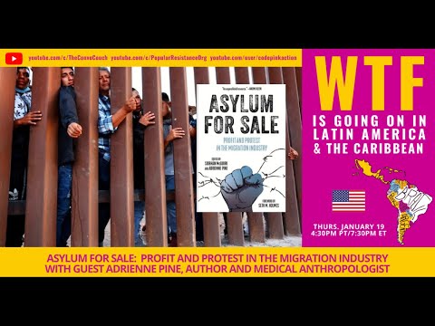 WTF is Going on in Latin America & the Caribbean:  Asylum for Sale
