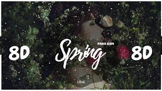 🌹 [8D AUDIO] PARK BOM - SPRING (봄) [USE HEADPHONES 🎧] | 박봄