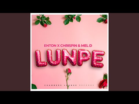 Lunpe (feat. Dj Chrispin The Drummer & Mel D)