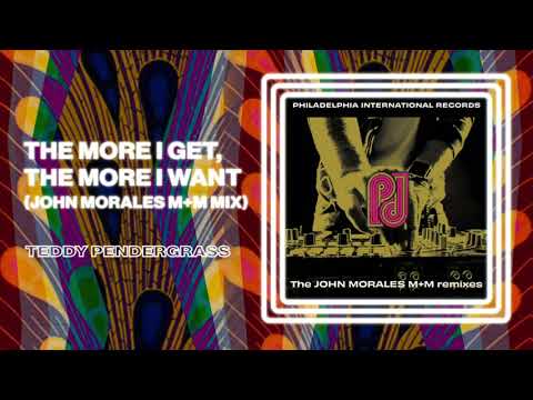 Teddy Pendergrass - The More I Get The More I Want (John Morales M+M Mix)