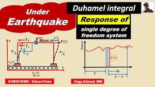 Response of Single Degree of Freedom System Under Earthquake Loading/ Dynamic Excitation