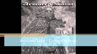 Armored Saint - Creepy Feelings