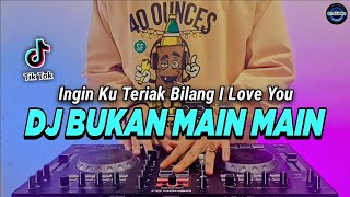 Download lagu DJ INGIN KU TERIAK BILANG I LOVE YOU - BUKAN MAIN MAIN REMIX FULL BASS VIRAL TIKTOK 2022 mp3 Download lagu DJ INGIN KU TERIAK BILANG I LOVE YOU - BUKAN MAIN MAIN REMIX FULL BASS VIRAL TIKTOK 2022 mp3