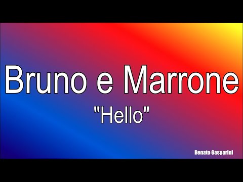 Hello - Bruno & Marrone