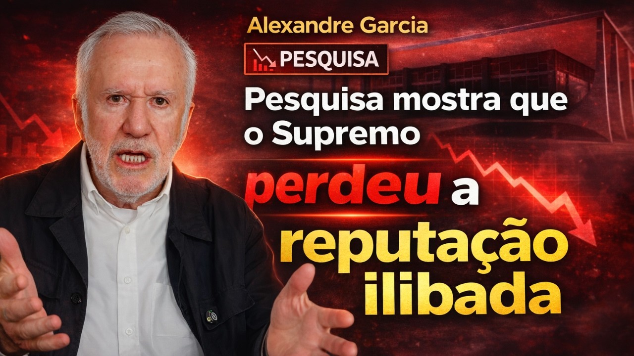 Pesquisa mostra que o Supremo perdeu a reputação ilibada. - Alexandre Garcia