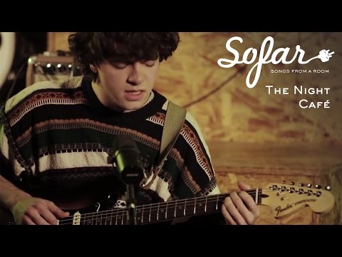 The Night Café - You Change With The Seasons | Sofar London