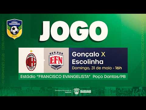 🔴 AO VIVO: GONÇALO x ESCOLINHA | GRUPO D | COPA PRIMO FERNANDES 2026
