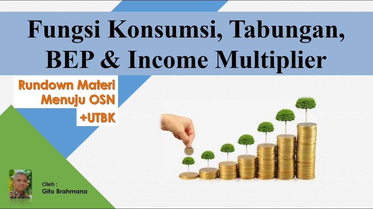 Fungsi Konsumsi Tabungan BEP & Income Multiplier | Rundown Materi Menuju OSN & UTBK