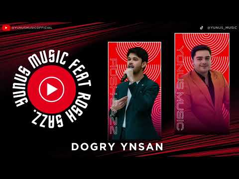 Yunus Music feat. Rosh Sazz - Dogry ynsan