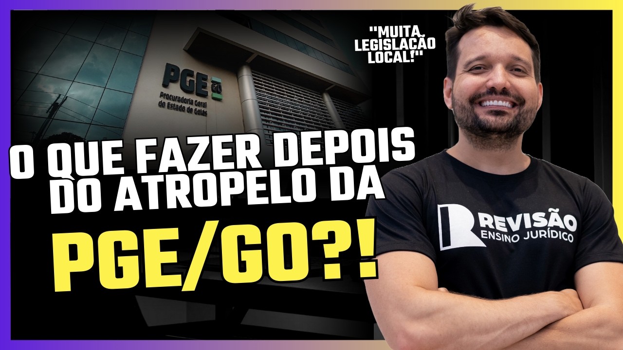 O que fazer depois da PGE/GO? 🤔