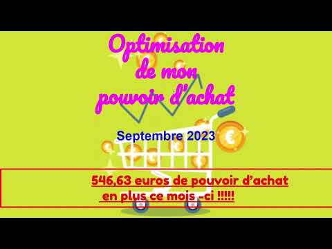 Optimisation septembre  2023  : 546,63 euros de pouvoir d'achat en plus!!!!! @monpouvoirdachat