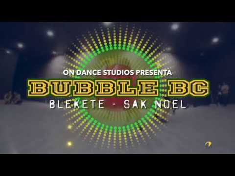 BUBBLE BC - Blekete by Sak Noel | ON Dance Studios Sevilla