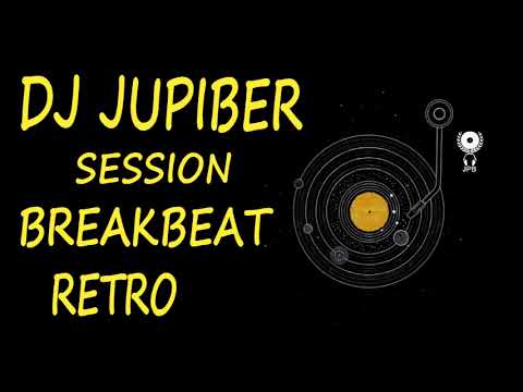 Dj Jupiber Session Breakbeat Retro #74