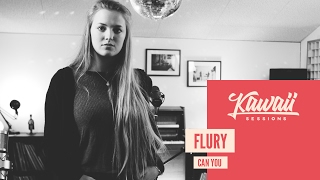 Kawaii Session w/ Flury - Can You