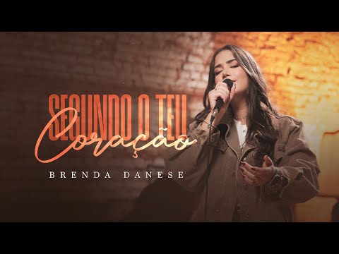 Brenda Danese | Segundo o Teu Coração