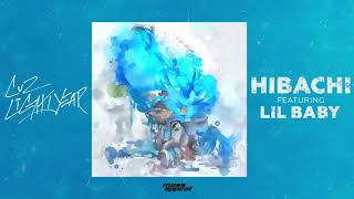 Cuz Lightyear - HIBACHI feat. Lil Baby [HQ Audio]