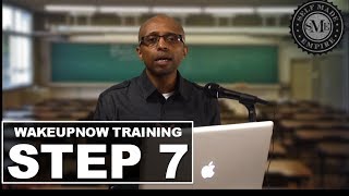 WakeUpNow | Wake Up Now Training - Step 7