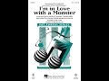I'm In Love With a Monster (SSA Choir) - Arranged by Mac Huff