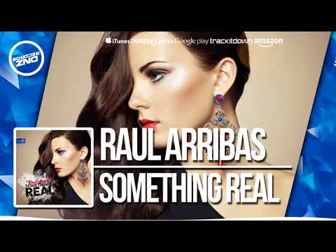 DNZ283 // RAUL ARRIBAS - SOMETHING REAL (Official Video DNZ RECORDS)