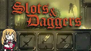【Slots And Daggers】無傷で怪物を蹂躙した!