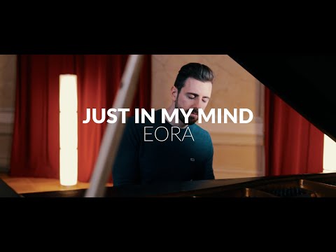 EORA - Just In My Mind (OFFICIAL MUSICVIDEO)