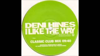 (1997) Deni Hines - I Like The Way [David Morales Classic Club RMX]