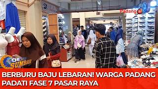 Download lagu Hunting for Eid Clothes! Padang Residents Crowd Phase 7 of Pasar Raya mp3