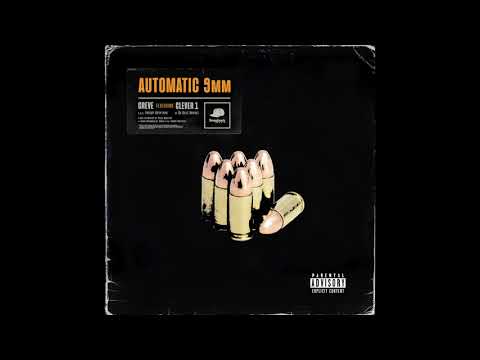 AUTOMATIC 9mm feat. Clever 1 of Da Buze Bruvaz (Prod. by Greve a.k.a. Freddy Krypthyk)