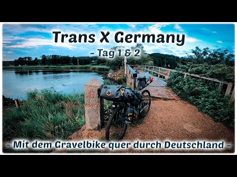 Trans X Germany - Tag 1 & 2 - Mit dem Gravelbike quer durch Deutschland